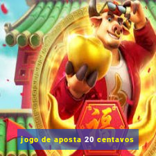 jogo de aposta 20 centavos